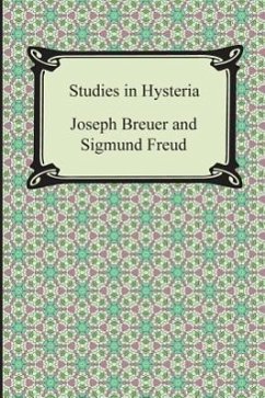 Studies in Hysteria - Freud, Sigmund; Breuer, Joseph