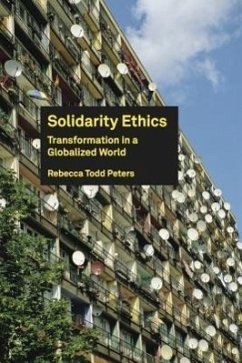 Solidarity Ethics - Peters, Rebecca Todd