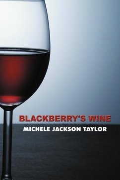 Blackberry's Wine - Taylor, Michele Jackson