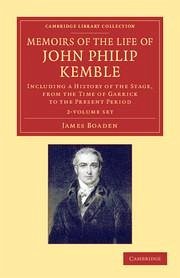 Memoirs of the Life of John Philip Kemble, Esq. 2 Volume Set - Boaden, James