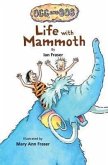 Life with Mammoth
