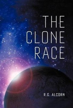 The Clone Race - Alcorn, R. G.