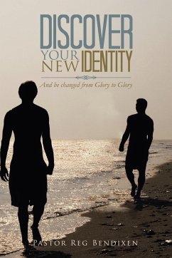 Discover Your New Identity - Bendixen, Pastor Reg