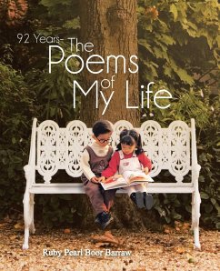 92 Years - The Poems of My Life - Barraw, Ruby Pearl Boor