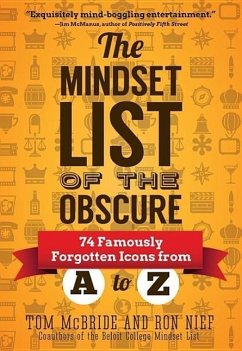 The Mindset List of the Obscure - Mcbride, Tom; Nief, Ron