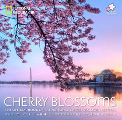 Cherry Blossoms: The Official Book of the National Cherry Blossom Festival - McClellan, Ann