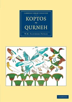 Koptos, Qurneh - Petrie, William Matthew Flinders