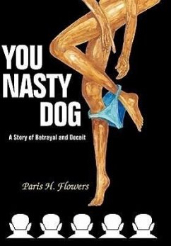 You Nasty Dog - Flowers, Paris H.