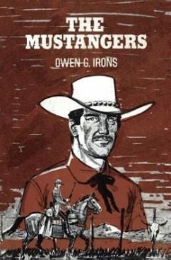 The Mustangers - Irons, Owen G