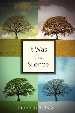 It Was the Silence - Davis, Deborah R.