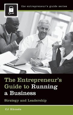 The Entrepreneur's Guide to Running a Business - Rhoads, Cj