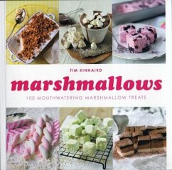 Marshmallows: 100 Mouthwatering Marshmallow Treats - Kinnaird, Tim