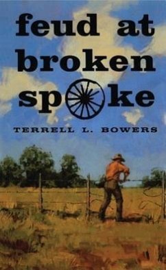 Feud at Broken Spoke - Bowers, Terrell L