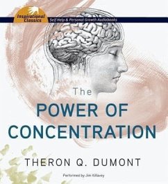 The Power of Concentration - Dumont, Theron Q.