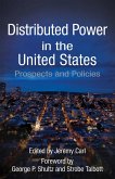 Distributed Power in the United States (eBook, ePUB) Distributed Power in the United States (eBook, ePUB)
