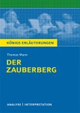 Der Zauberberg von Thomas Mann. Textanalyse und Interpretation mit ausführlicher Inhaltsangabe und Abituraufgaben mit Lösungen. (eBook, PDF)