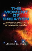 The Moment of Creation (eBook, ePUB)