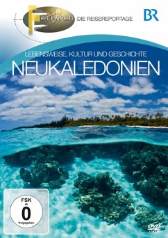 Neukaledonien - Südseeparadies mit französischem Lebensstil und Kanaken-Kultur - Br-Fernweh