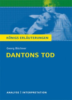 Dantons Tod von Georg Büchner. Textanalyse und Interpretation mit ausführlicher Inhaltsangabe und Abituraufgaben mit Lösungen. (eBook, PDF) - Büchner, Georg