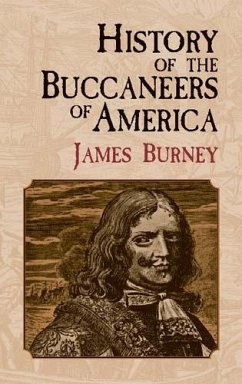 History of the Buccaneers of America (eBook, ePUB) - Burney, James