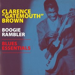 Boogie Rambler - Blues Essentials - Clarence "Gatemouth" Brown