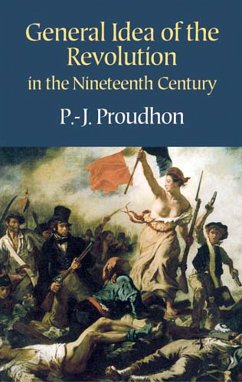 General Idea of the Revolution in the Nineteenth Century (eBook, ePUB) - Proudhon, P. -J.