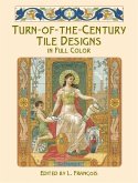 Turn-of-the-Century Tile Designs in Full Color (eBook, ePUB)