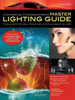 Commercial Photographer's Master Lighting Guide (eBook, ePUB) - Morrissey, Robert