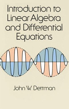 Introduction to Linear Algebra and Differential Equations (eBook, ePUB) - Dettman, John W.