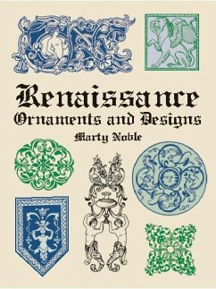 Renaissance Ornaments and Designs (eBook, ePUB) - Noble, Marty