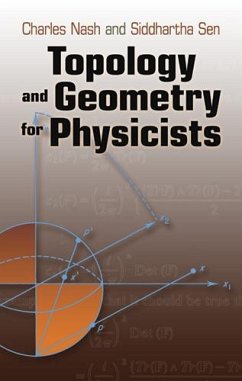Topology and Geometry for Physicists (eBook, ePUB) - Nash, Charles; Sen, Siddhartha