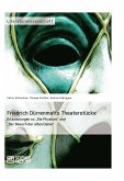 Friedrich Dürrenmatts Theaterstücke. Erläuterungen zu "Die Physiker" und "Der Besuch der alten Dame" (eBook, PDF)