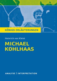 Michael Kohlhaas von Heinrich von Kleist. Textanalyse und Interpretation mit ausführlicher Inhaltsangabe und Abituraufgaben mit Lösungen. (eBook, PDF) - Kleist, Heinrich Von