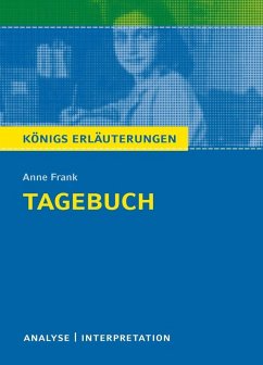 Tagebuch von Anne Frank. Textanalyse und Interpretation mit ausführlicher Inhaltsangabe und Abituraufgaben mit Lösungen. (eBook, PDF) - Frank, Anne