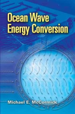 Ocean Wave Energy Conversion (eBook, ePUB) - McCormick, Michael E.