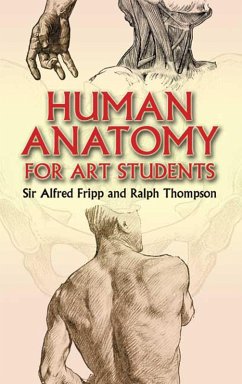 Human Anatomy for Art Students (eBook, ePUB) - Thompson, Ralph; Fripp, Alfred