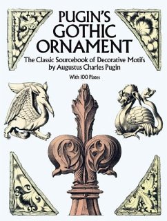 Pugin's Gothic Ornament (eBook, ePUB) - Pugin, Augustus C.