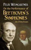 On the Performance of Beethoven's Symphonies and Other Essays (eBook, ePUB)