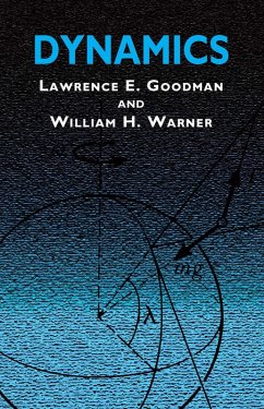 Dynamics (eBook, ePUB) - Goodman, Lawrence E.; Warner, William H.