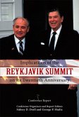 Implications of the Reykjavik Summit on Its Twentieth Anniversary (eBook, ePUB) Implications of the Reykjavik Summit on Its Twentieth Anniversary (eBook, ePUB)