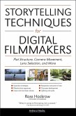 Storytelling Techniques for Digital Filmmakers (eBook, ePUB)
