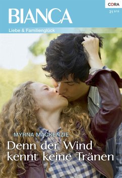 Denn der Wind kennt keine Tränen (eBook, ePUB) - Mackenzie, Myrna