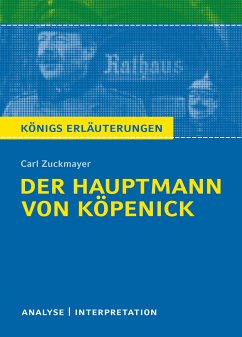 Der Hauptmann von Köpenick von Carl Zuckmayer. Textanalyse und Interpretation mit ausführlicher Inhaltsangabe und Abituraufgaben mit Lösungen. (eBook, PDF) - Zuckmayer, Carl