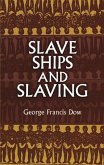 Slave Ships and Slaving (eBook, ePUB)