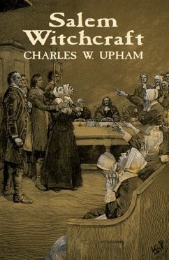 Salem Witchcraft (eBook, ePUB) - Upham, Charles W.