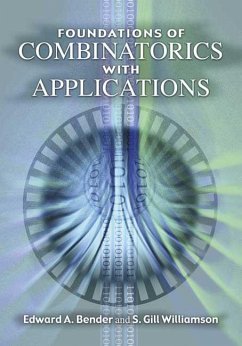 Foundations of Combinatorics with Applications (eBook, ePUB) - Bender, Edward A.; Williamson, S. Gill