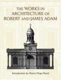 The Works in Architecture of Robert and James Adam (eBook, ePUB)
