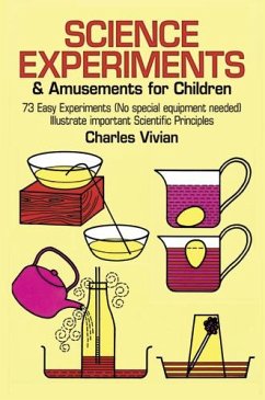 Science Experiments and Amusements for Children (eBook, ePUB) - Vivian, Charles