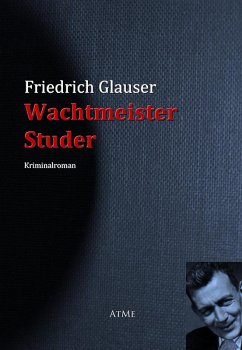 Wachtmeister Studer Bd.1 (eBook, ePUB) - Glauser, Friedrich