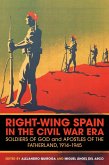 Right-Wing Spain in the Civil War Era (eBook, PDF)